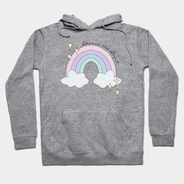 Dreams Are Stupid Pastel Rainbow Hoodie by Velvet Earth